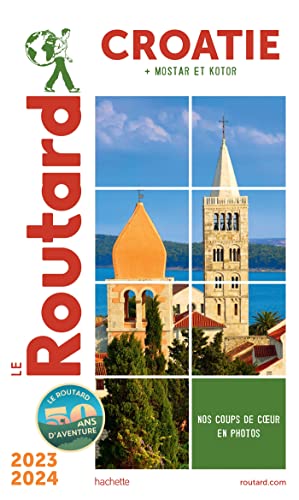 Guide du Routard Croatie 2023/24 von HACHETTE TOURI
