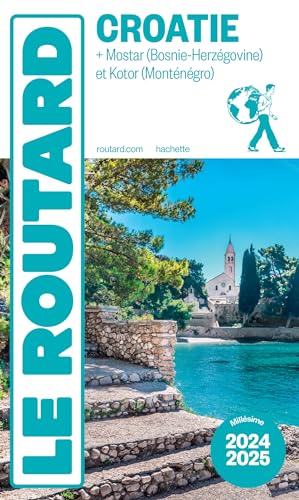 Guide du Routard Croatie 2024/25 Guide du Routard Croatie 2024/25 von HACHETTE TOURI