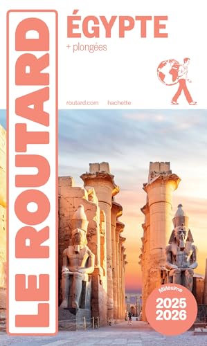 Guide du Routard Egypte 2025/26 von HACHETTE TOURI
