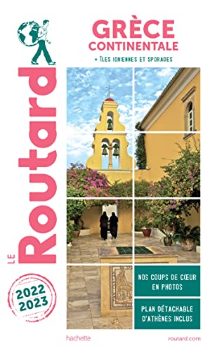 Guide du Routard Grèce continentale 2022/23: Iles Ionniennes et sporades von HACHETTE TOURI