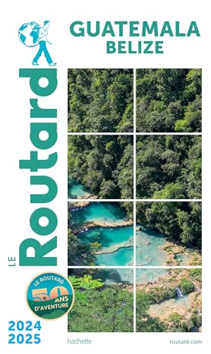 Guide du Routard Guatemala 2024/2025 von HACHETTE TOURI