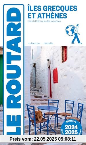 Guide du Routard Îles grecques et Athènes 2024/25: Sans la Crète ni les Iles Ioniennes