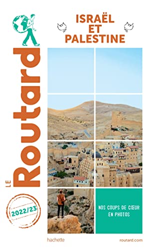 Guide du Routard Israël Palestine 2022/23 von HACHETTE TOURI