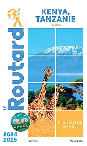 Guide du Routard Kenya Tanzanie 2024/25: + Zanzibar