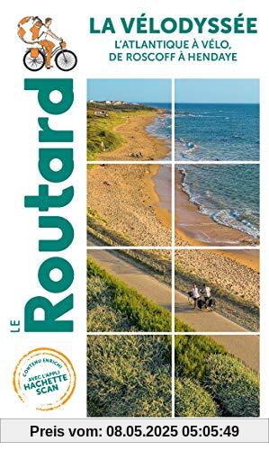 Guide du Routard La Vélodyssée: l'Atlantique à vélo, de Roscoff à Hendaye