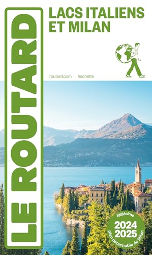 Guide du Routard Lacs Italiens et Milan 2024/25