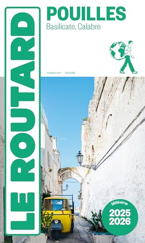 Guide du Routard Les Pouilles 2025/26: + Basilicate, Calabre