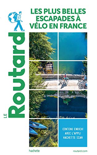 Guide du Routard Les plus belles escapades à vélo en France Guide du Routard Les plus belles escapades à vélo en France von Hachette Tourisme