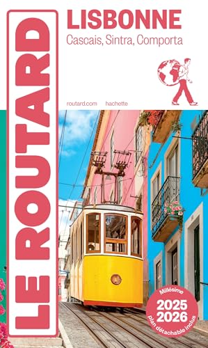 Guide du Routard Lisbonne 2025/26: Cascais, Sintra, Comporta von HACHETTE TOURI