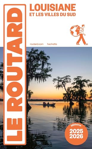 Guide du Routard Louisiane 2025/26 von HACHETTE TOURI