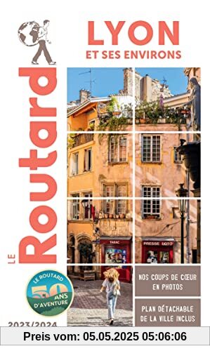 Guide du Routard Lyon et ses environs 2023/24