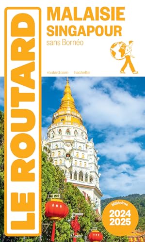Guide du Routard Malaisie, Singapour 2024/25 von HACHETTE TOURI