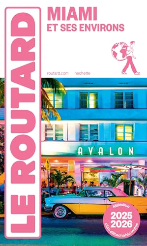 Guide du Routard Miami 2025/26 von HACHETTE TOURI