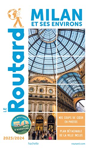 Guide du Routard Milan et ses environs 2023/24 von HACHETTE TOURI