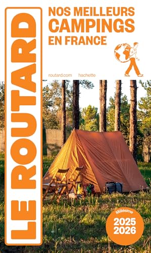 Guide du Routard Nos meilleurs campings en France 2025/26 von HACHETTE TOURI