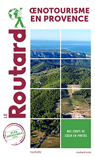Guide du Routard Oenotourisme en Provence von HACHETTE TOURI