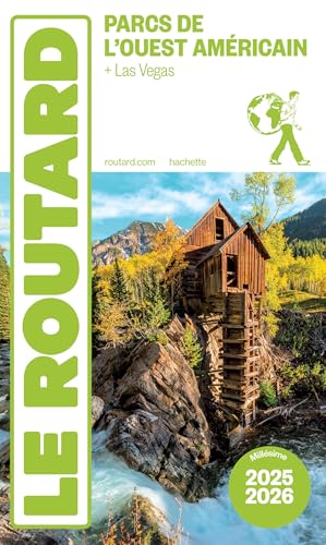 Guide du Routard Parcs de l'Ouest américain 2025/26: + Las Vegas von HACHETTE TOURI