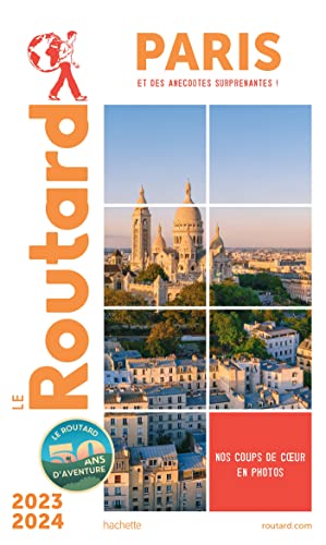 Guide du Routard Paris 2023/24 von HACHETTE TOURI