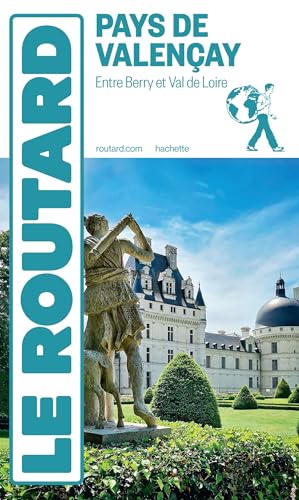 Guide du Routard Pays de Valençay: Entre Berry et Val de Loire von HACHETTE TOURI
