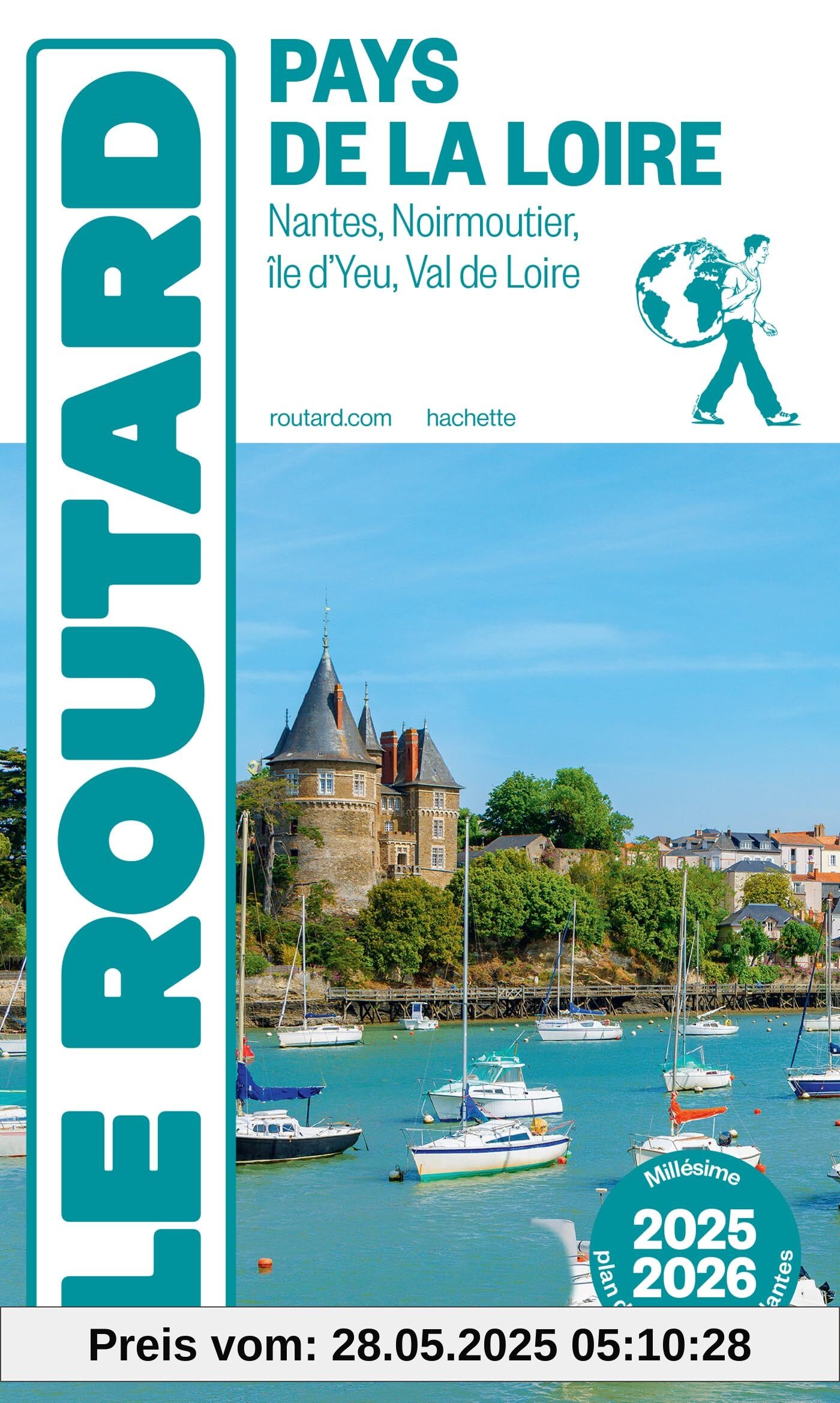 Guide du Routard Pays de la Loire 2025/26: Nantes, Noirmoutier, île d'Yeu, Val de Loire