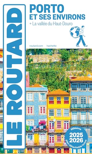 Guide du Routard Porto et ses environs 2025/26: + La vallée du Haut-Douro von HACHETTE TOURI