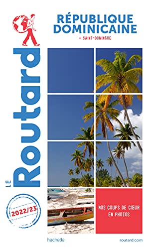Guide du Routard République dominicaine 2022/23 von HACHETTE TOURI