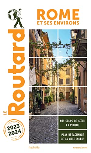 Guide du Routard Rome et ses environs 2023/24: Edition 2023-2024 von HACHETTE TOURI