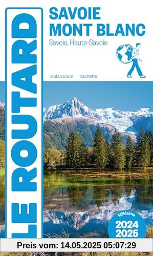 Guide du Routard Savoie, Mont Blanc 2024/25