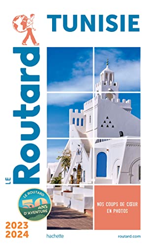 Guide du Routard Tunisie 2023/24 von HACHETTE TOURI