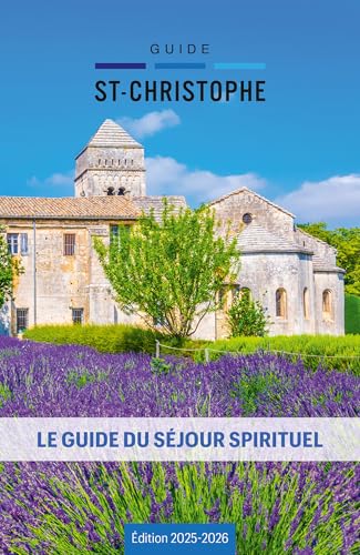 Guide du séjour spirituel 2025-2026 - Guide Saint-Christophe: Le guide du séjour spirituel von MALESHERBES