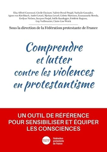 Comprendre et lutter contre les violences en protestantisme Comprendre et lutter contre les violences en protestantisme von BIBLI O