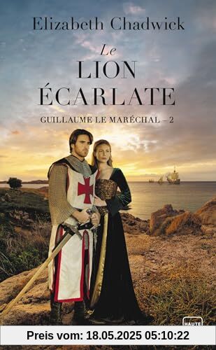 Guillaume le Maréchal, T2 : Le Lion écarlate