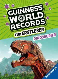 Guinness World Records für Erstleser - Dinosaurier (Rekordebuch zum Lesenlernen) von Ravensburger Verlag