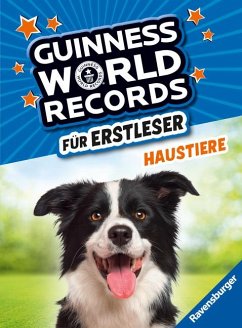 Guinness World Records für Erstleser - Haustiere (Rekordebuch zum Lesenlernen) von Ravensburger Verlag