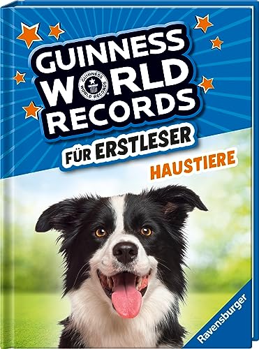 Guinness World Records für Erstleser - Haustiere (Rekordebuch zum Lesenlernen) von Ravensburger Verlag GmbH