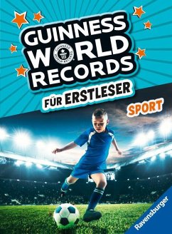 Guinness World Records für Erstleser - Sport (Rekordebuch zum Lesenlernen) von Ravensburger Verlag