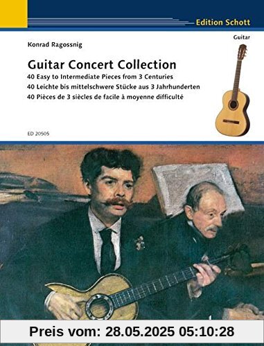 Guitar Concert Collection: 40 leichte bis mittelschwere Stücke aus drei Jahrhunderten. Gitarre. (Schott Guitar Classics)