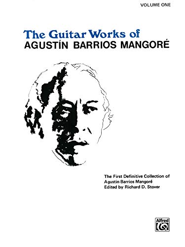 Guitar Works of Agustín Barrios Mangoré, Vol. I von Alfred Publishing