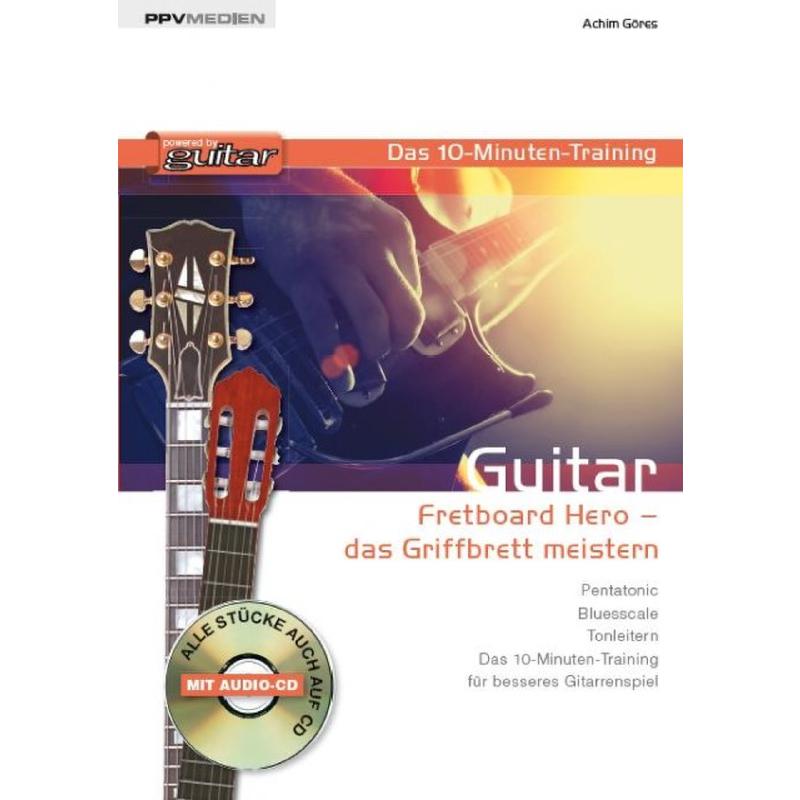 Guitar fretboard hero - das Griffbrett meistern - das 10 Minuten Training