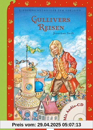 Gullivers Reisen: Kinderbuchklassiker zum Vorlesen