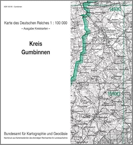 Gumbinnen: Karte des Deutschen Reiches 1:100.000, Kreiskarte (Karte des Deutschen Reiches. Kreiskarten: 1:100000. Nachdruck aus Kartenbeständen des ehemaligen Reichsamtes für Landesaufnahme) von Bundesamt f. Kartographie u. Geodäsie