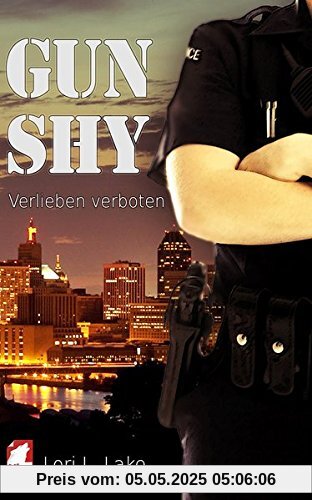 Gun Shy 1: Verlieben verboten (GUn-Shy-Serie)