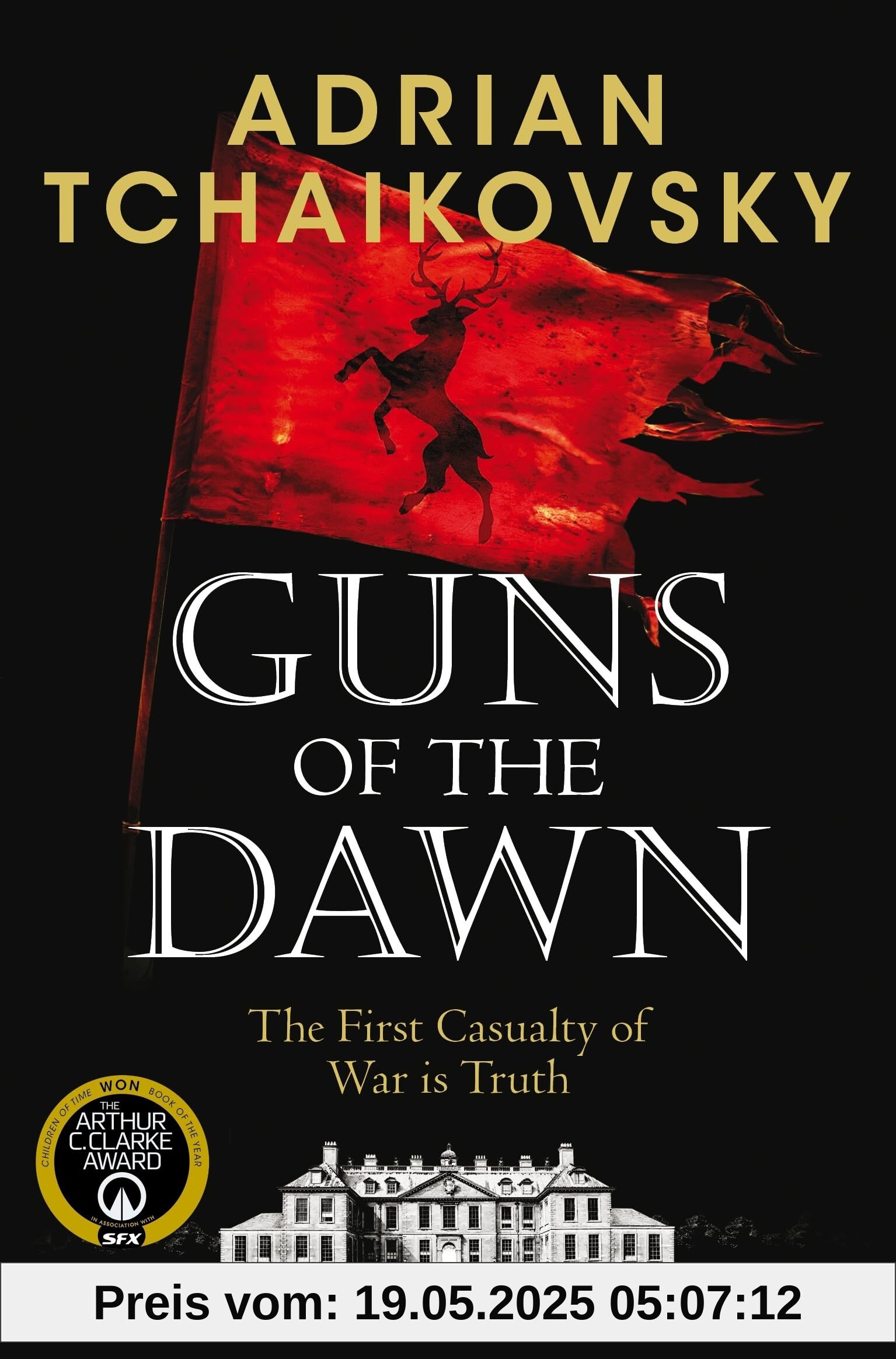 Guns of the Dawn: The First Casualty of War Is Truth