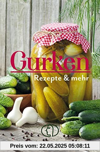Gurken - Rezepte & mehr (Minibibliothek)