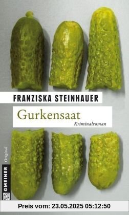 Gurkensaat: Peter Nachtigalls sechster Fall