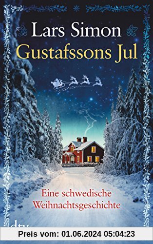 Gustafssons Jul: Eine schwedische Weihnachtsgeschichte (dtv großdruck)