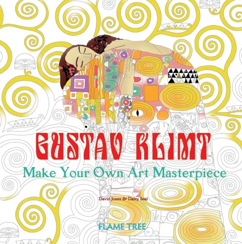 Gustav Klimt: Make Your Own Art Masterpiece (Colouring Books) von Flame Tree Illustrated