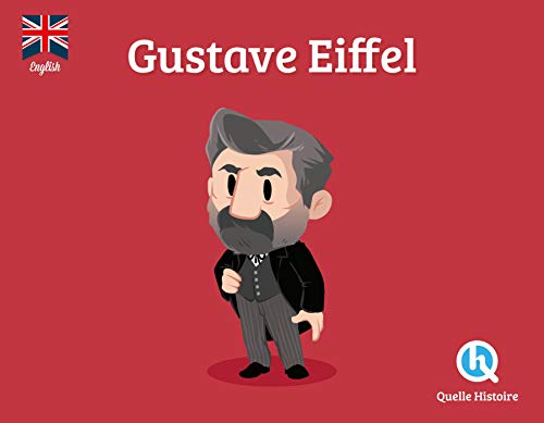 Gustave Eiffel (version anglaise) von QUELLE HISTOIRE