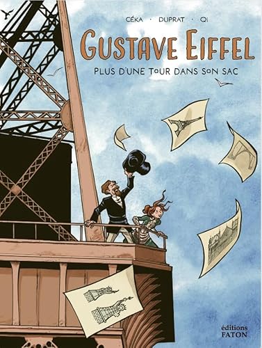 Gustave Eiffel: Plus d'une tour dans son sac von FATON JEUNESSE