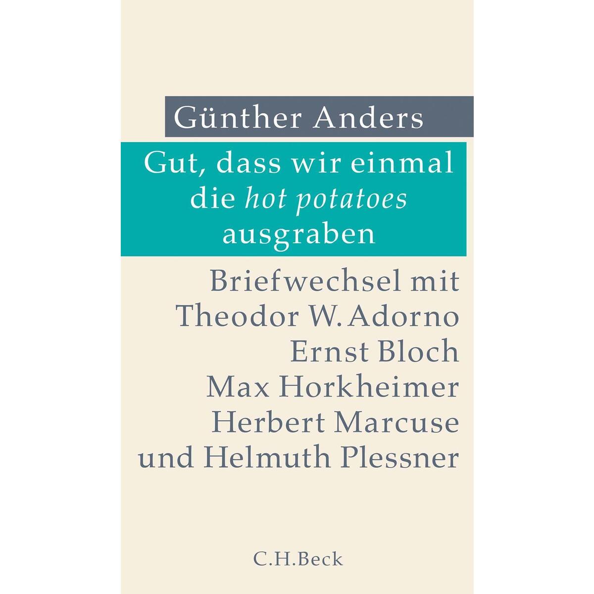 Gut, dass wir einmal die hot potatoes ausgraben Gut, dass wir einmal die hot potatoes ausgraben von Beck C. H.